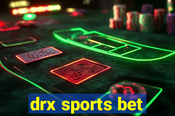 drx sports bet